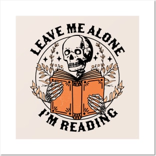 Leave Me Alone I'm Reading - Skeleton Reading Book Bookish Posters and Art